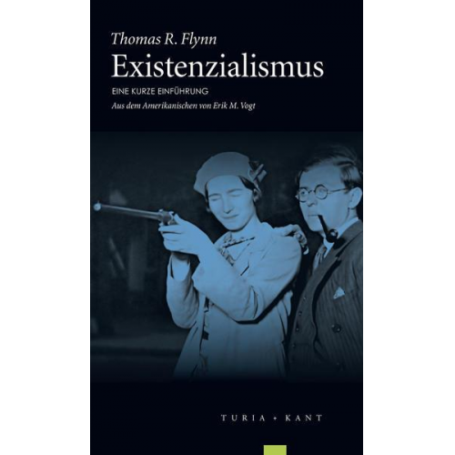 Thomas R. Flynn - Existenzialismus