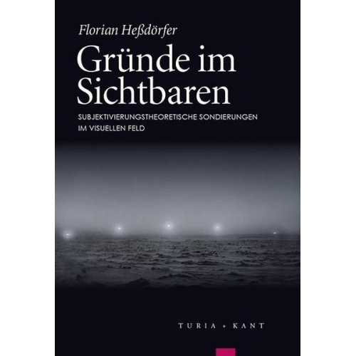 Florian Hessdörfer - Gründe im Sichtbaren