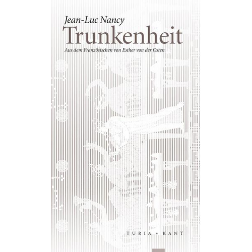 Jean-Luc Nancy - Trunkenheit