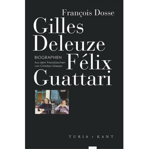 Francois Dosse - Gilles Deleuze, Félix Guattari