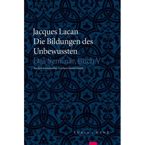 Jacques Lacan - Die Bildungen des Unbewussten