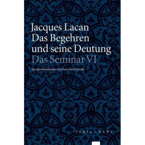 Jacques Lacan - Das Begehren und seine Deutung