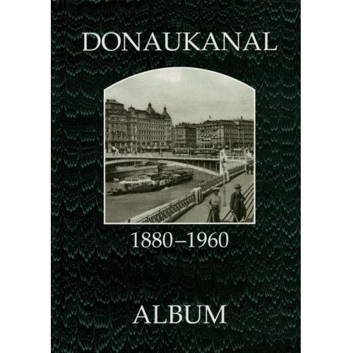 Donaukanal 1880-1960