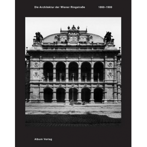 Markus Kristan - Die Architektur der Wiener Ringstraße 1860-1900