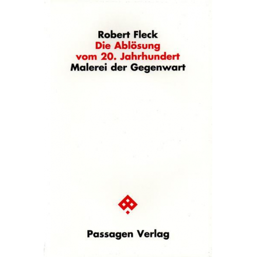 Robert Fleck - Die Ablösung vom 20. Jahrhundert