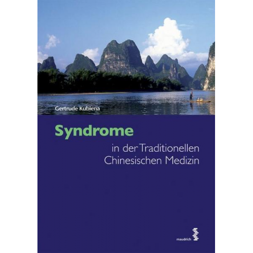 Gertrude Kubiena - Syndrome in der Traditionellen Chinesischen Medizin