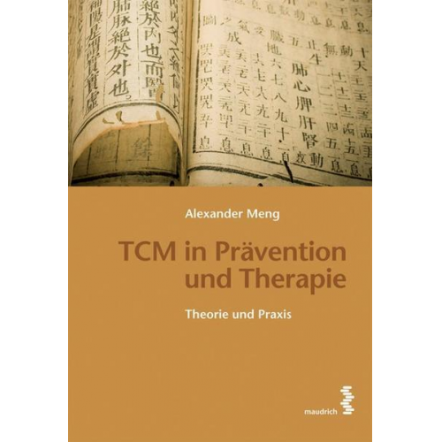 Alexander Meng - TCM in Prävention und Therapie