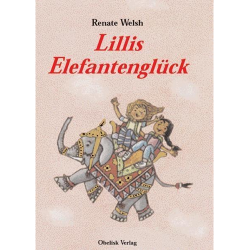 Renate Welsh - Lillis Elefantenglück