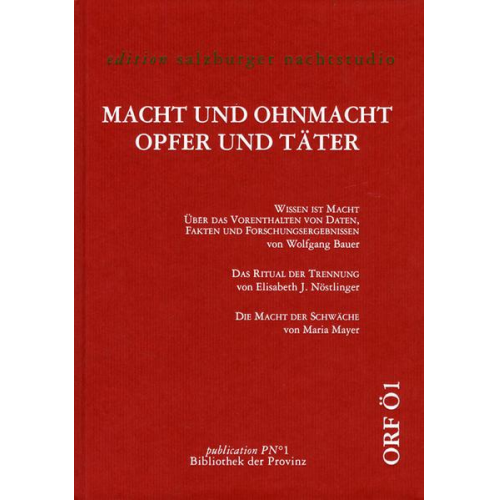 Wolfgang Bauer & Elisabeth J. Nöstlinger & Maria Mayer - Macht und Ohnmacht – Opfer und Täter