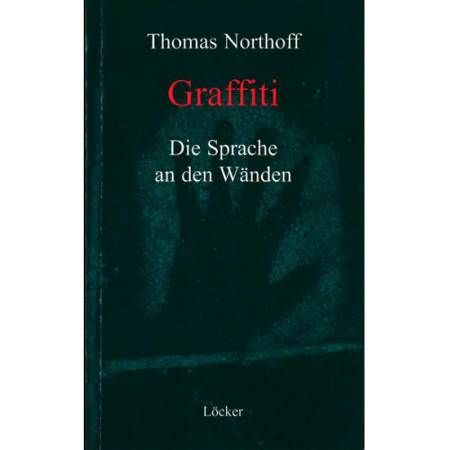 Thomas Northoff - Northoff, T: Graffiti