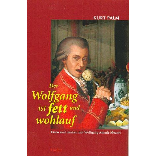 Kurt Palm - Der Wolfgang ist fett und wohlauf