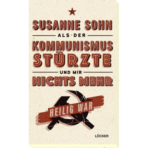 Susanne Sohn - Als der Kommunismus stürzte und mir nichts mehr heilig war