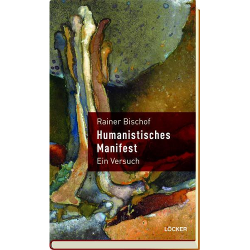 Rainer Bischof - Humanistisches Manifest