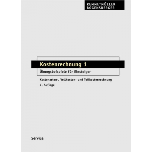 Wolfgang Kemmetmüller & Stefan Bogensberger - Kostenrechnung I