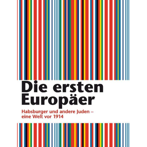 Felicitas Heimann-Jelinek & Michaela Feurstein-Prasser - Die ersten Europäer