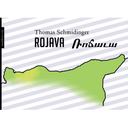 Thomas Schmidinger - Rojava