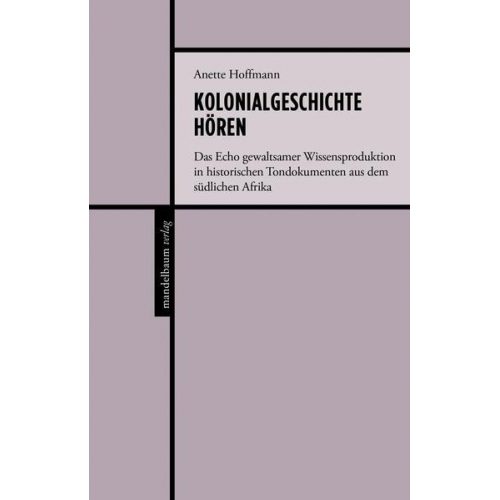 Anette Hoffmann - Kolonialgeschichte hören