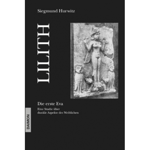 Siegmund Hurwitz - Lilith - Die erste Eva