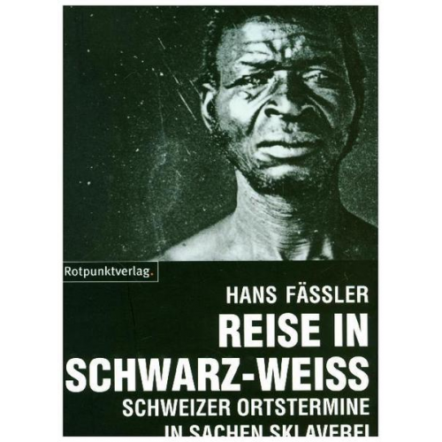 Hans Fässler - Reise in Schwarz-Weiss