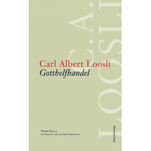 Carl Albert Loosli - Gotthelfhandel