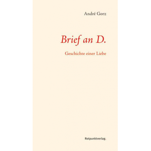 Andre Gorz - Brief an D.