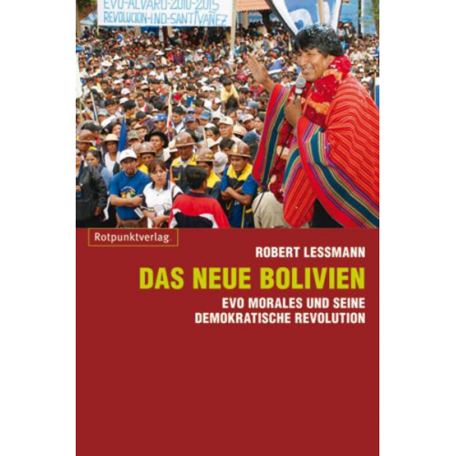 Robert Lessmann - Das neue Bolivien