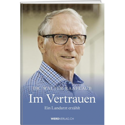 Walter Raaflaub - Im Vertrauen