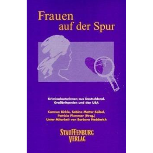 Carmen Birkle & Sabina Matter-Seibel & Patricia Plummer - Frauen auf der Spur