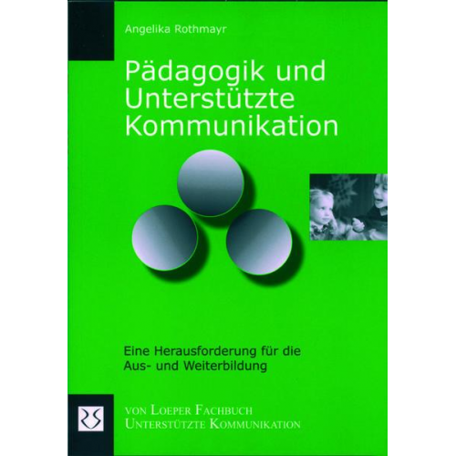 Angelika Rothmayr - Pädagogik und Unterstützte Kommunikation