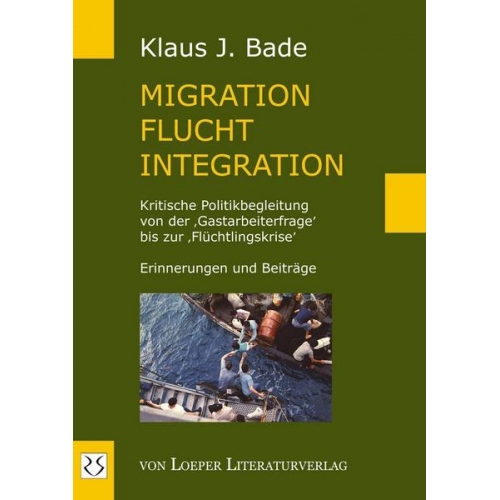 Klaus J. Bade - Migration - Flucht - Integration