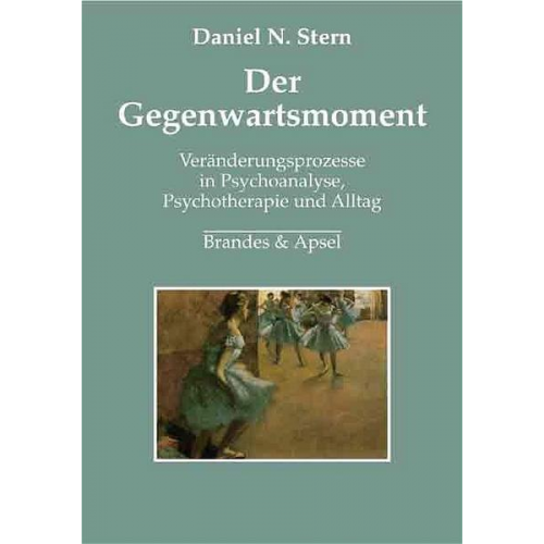 Daniel N. Stern - Der Gegenwartsmoment