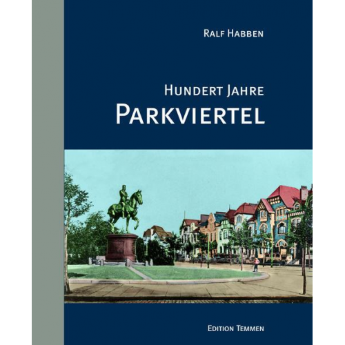 Ralf Habben - Hundert Jahre Parkviertel