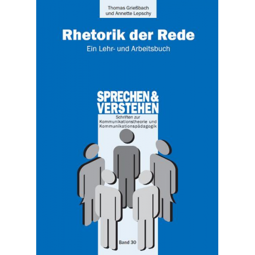 Thomas Griessbach & Annette Lepschy - Rhetorik der Rede