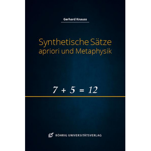 Gerhard Knauss - Synthetische Sätze apriori und Metaphysik