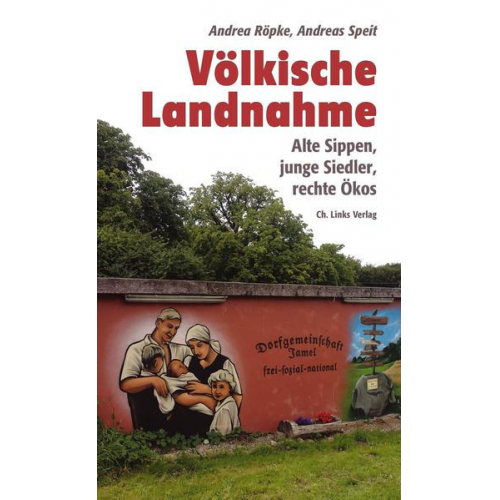 Andrea Röpke & Andreas Speit - Völkische Landnahme