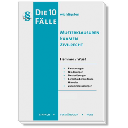 Karl-Edmund Hemmer & Achim Wüst - Die 10 wichtigsten Fälle Musterklausuren Examen Zivilrecht