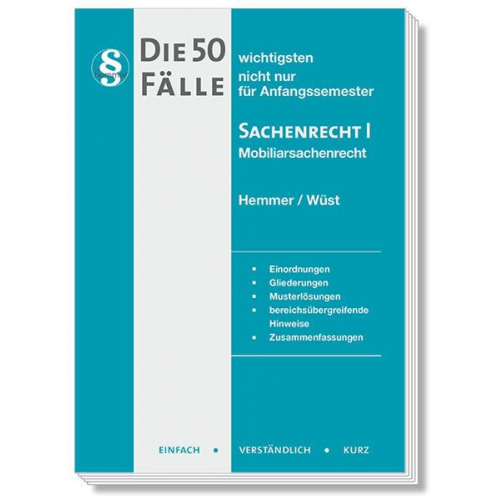 Karl-Edmund Hemmer & Achim Wüst & Clemens d'Alquen - Die 50 wichtigsten Fälle Sachenrecht I