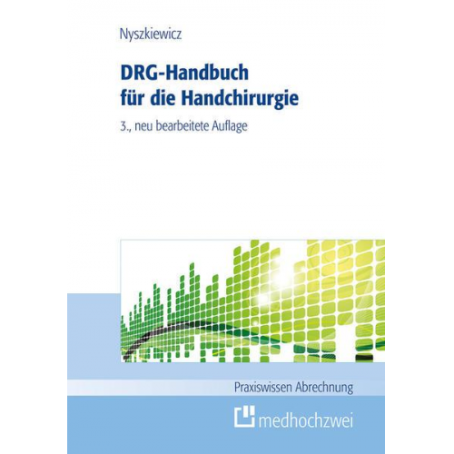 Ralf Nyszkiewicz - DRG-Handbuch für die Handchirurgie