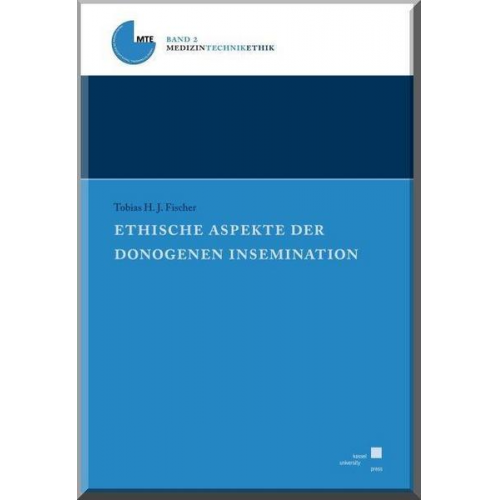 Tobias Fischer - Ethische Aspekte der Donogenen Insemination