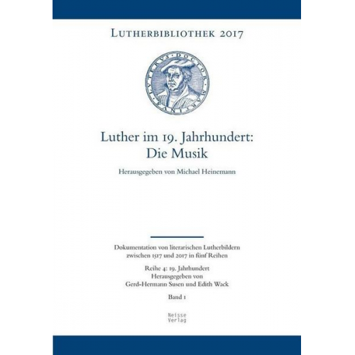 Michael Heinemann - Luther im 19. Jahrhundert: die Musik