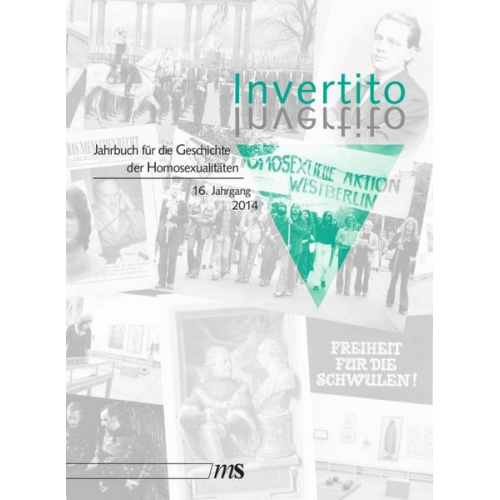 Hans-Peter Weingand & Karl Peder Pedersen & Rüdiger Lautmann & Lothar Zieske & Sophie Kühnlenz - Invertito. Jahrbuch für die Geschichte der Homosexualitäten / Invertito. 16. Jahrgang 2014