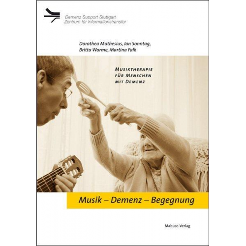 Martina Falk & Dorothea Muthesius & Jan Sonntag & Britta Warme - Musik – Demenz – Begegnung