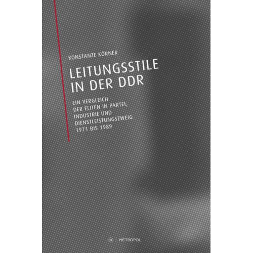 Konstanze Körner - Leitungsstile in der DDR