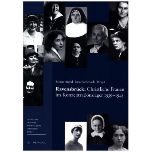 Ravensbrück 1939–1945: Christliche Frauen im Konzentrationslager