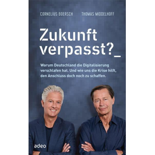 Thomas Middelhoff & Cornelius Boersch - Zukunft verpasst?