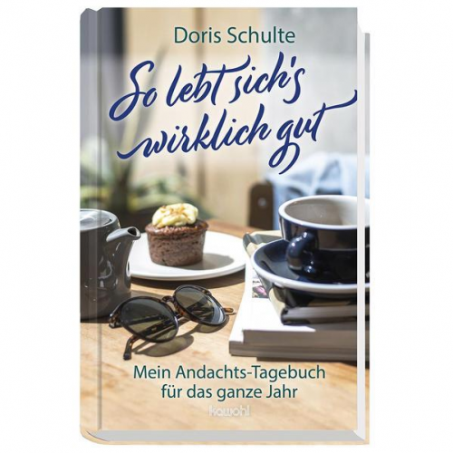 Doris Schulte - So lebt sich's wirklich gut