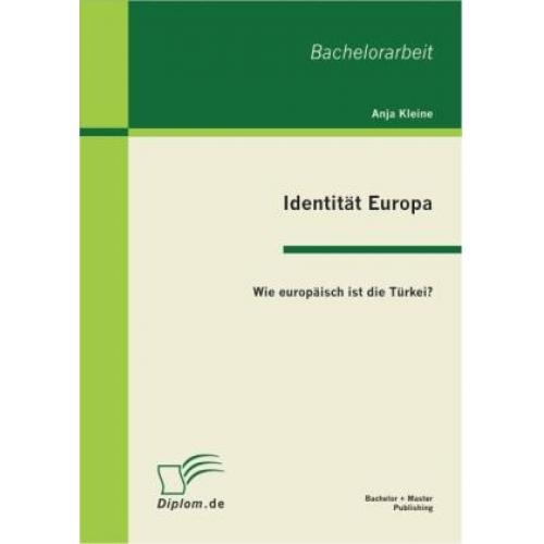 Anja Kleine - Identität Europa: Wie europäisch ist die Türkei?