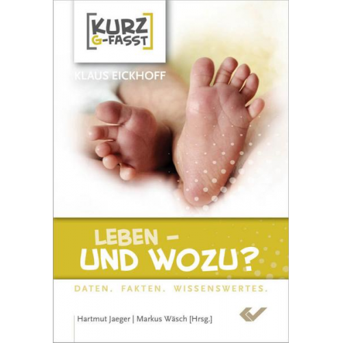 Klaus Eickhoff - Leben – und wozu?