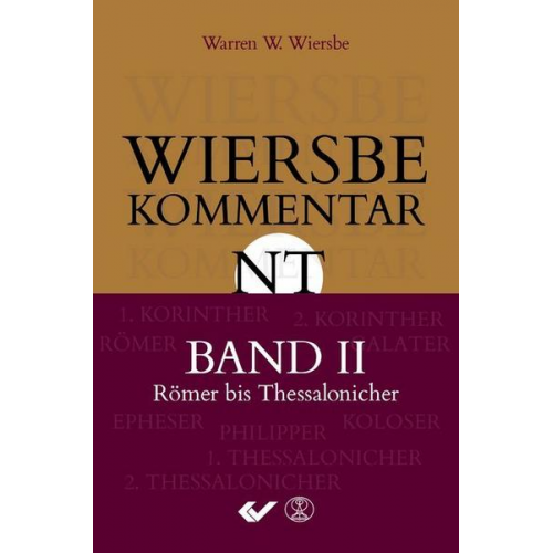 Warren W. Wiersbe - Wiersbe Kommentar zum Neuen Testament, Band 2