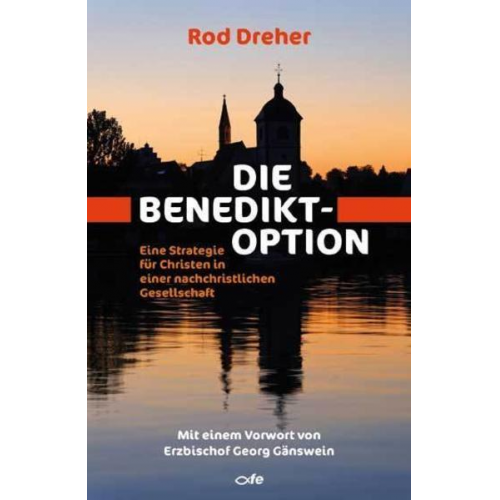 Rod Dreher - Die Benedikt-Option